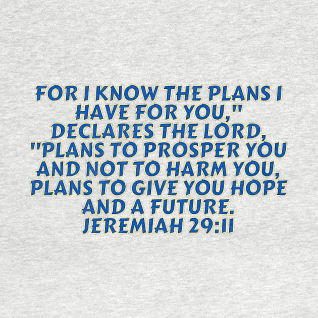 Bible Verse Jeremiah 29:11 by Prayingwarrior